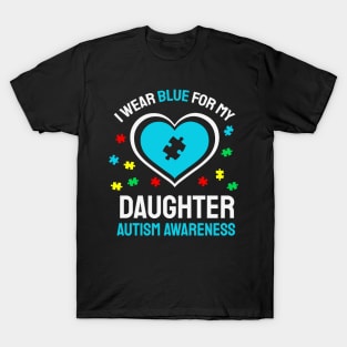 DAUGHTER  Autism Awareness Gift for Birthday, Mother's Day, Thanksgiving, Christmas T-Shirt